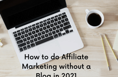 How to do Affiliate Marketing without a Blog in 2021