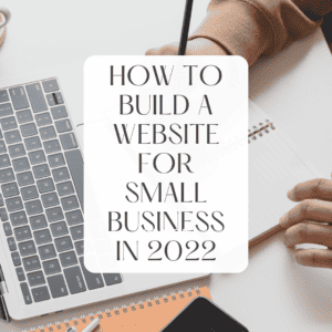 How to build a website for small business in 2022